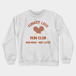 Turkey Legs Run Club Crewneck Sweatshirt